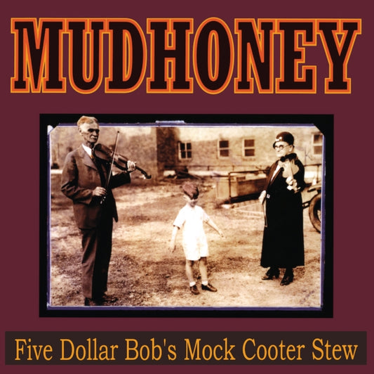 Mudhoney - Five Dollar Bobs Mock Cooter Stew (Yellow Vinyl) (Ams Exclusive) (Vinyl)