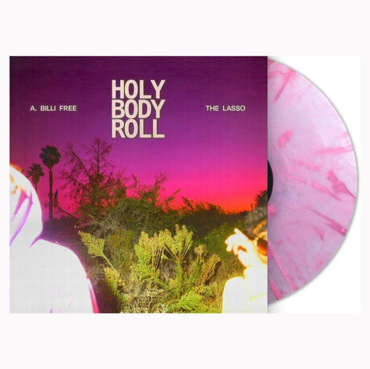 A. Billi Free & The Lasso - Holy Body Roll (Pink Marble Vinyl) (Vinyl)