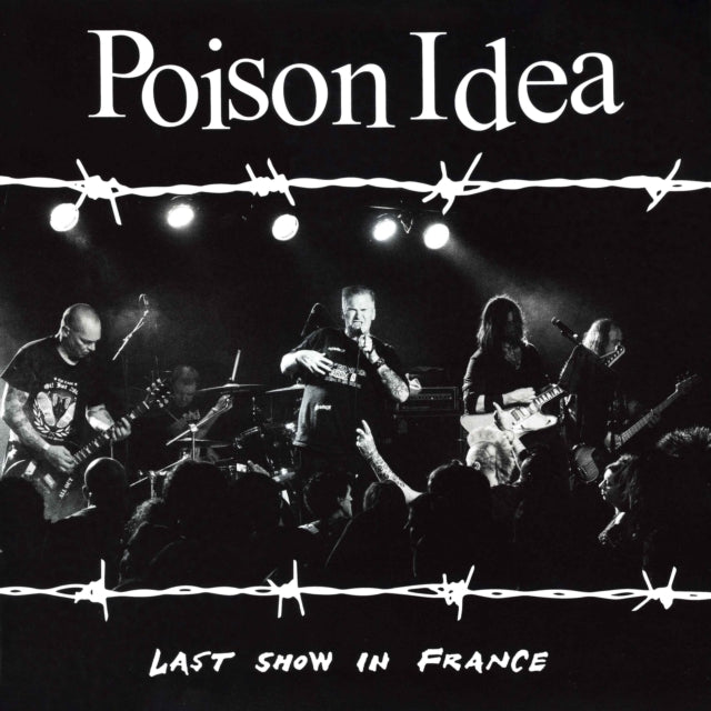 Poison Idea - Last Show In France (Burgundy Vinyl) (Vinyl)