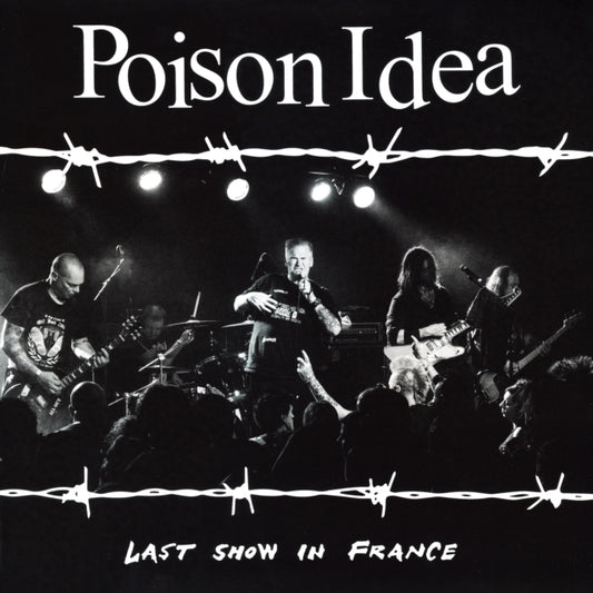 Poison Idea - Last Show In France (CD)