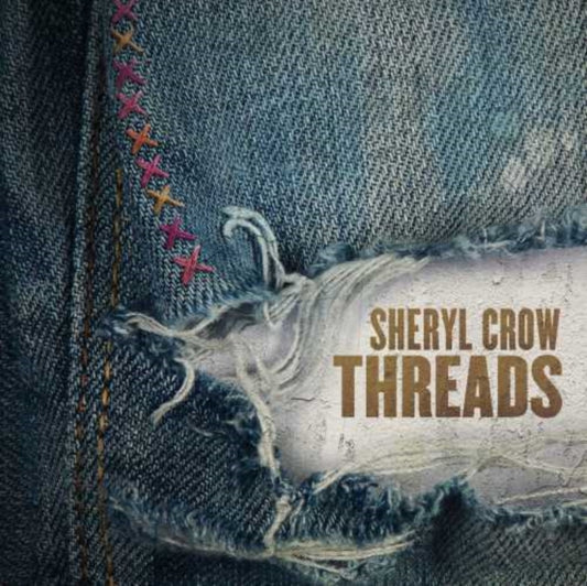Sheryl Crow - Threads (Vinyl)