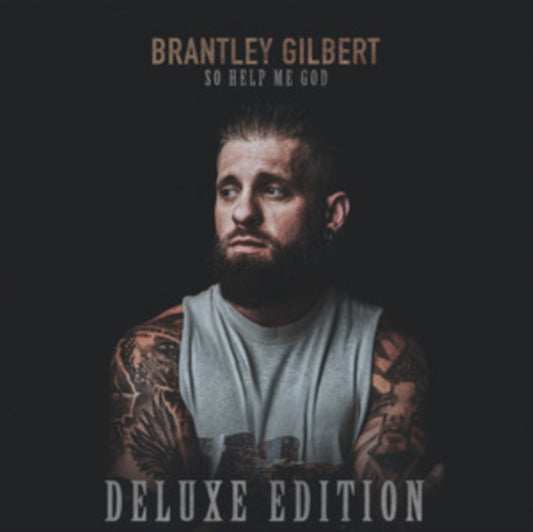 Brantley Gilbert - Help Me God (Deluxe) (Vinyl)