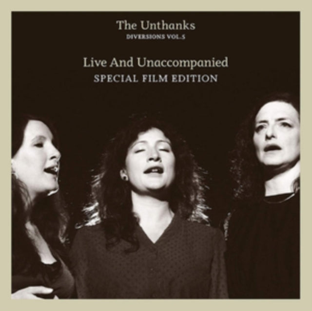 Unthanks - Diversions Vol.5 - Live And Unaccompanied (Special Edition) (CD + DVD)
