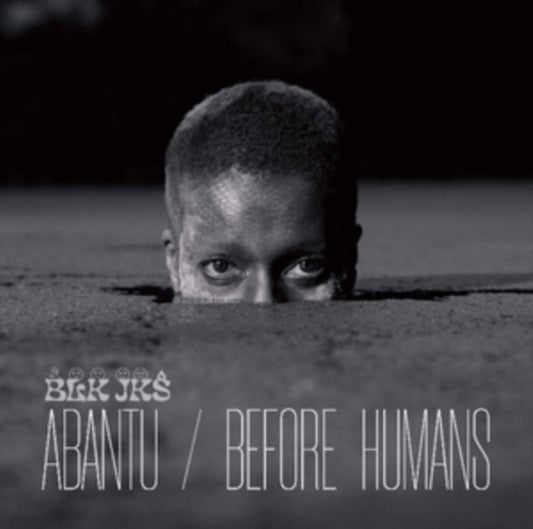 Blk Jks - Abantu / Before Humans (Vinyl)