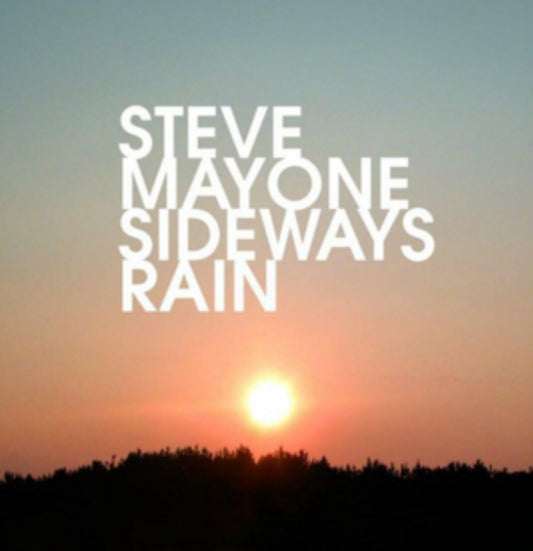 Steve Mayone - Sideways Rain (CD)