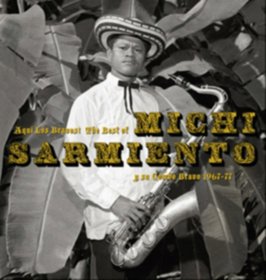 Michi Sarmiento - Aqui Los Bravos! The Best Of Michi Sarmiento (CD)