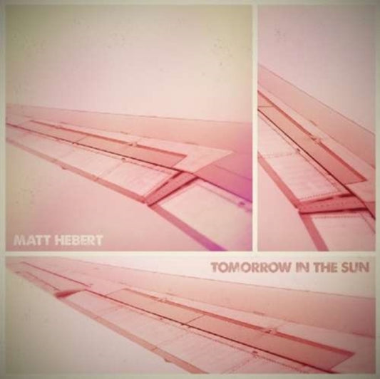 Matt Hebert - Tomorrow In The Sun (CD)