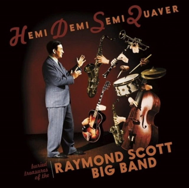 Raymond Scott Big Band - Hemidemisemiquaver - Buried Treasures Of The Raymond Scott Big Band (CD)