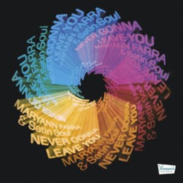 Maryann Farra & Satin Soul - Never Gonna Leave You (Remastered Edition) (Clear/Blue/Green/Pink Swirl Vinyl) (Vinyl)