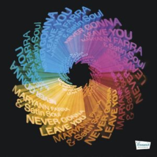 Maryann Farra & Satin Soul - Never Gonna Leave You (Remastered Edition) (Clear/Blue/Green/Pink Swirl Vinyl) (Vinyl)