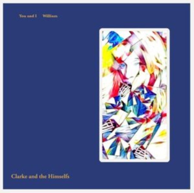 Clarke And The Himselfs - You And I / William (Vinyl)