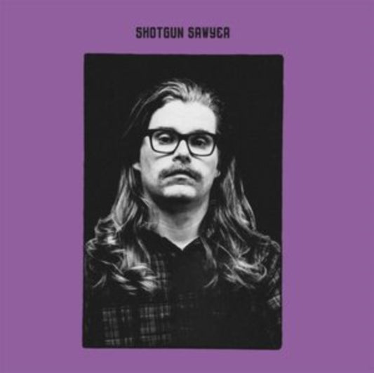 Shotgun Sawyer - Shotgun Sawyer (Vinyl)