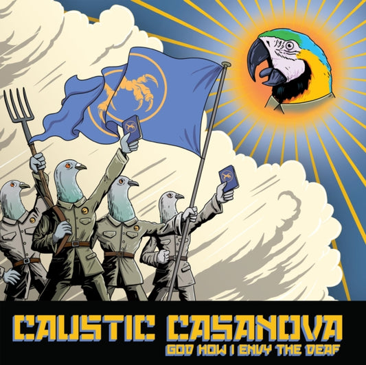 Caustic Casanova - God How I Envy The Deaf (Vinyl)