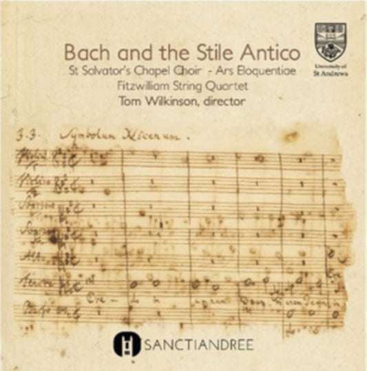 St Salvators Chapel Choir - Bach And The Stile Antico (CD)