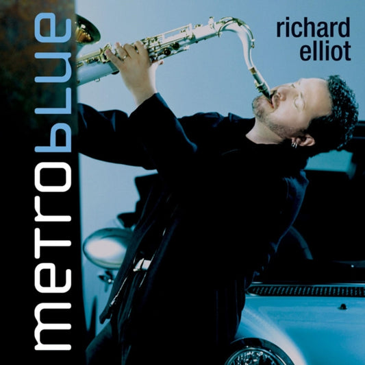 Richard Elliot - Metro Blue (CD)