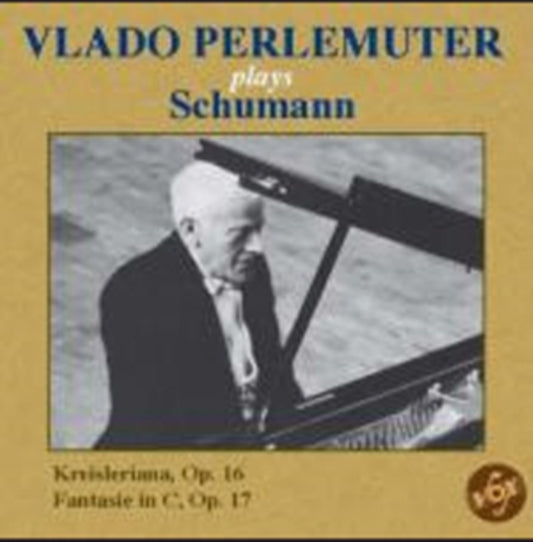 Vlado Perlemuter - Schumann: Kreisleriana. Fantasie In C (CD)