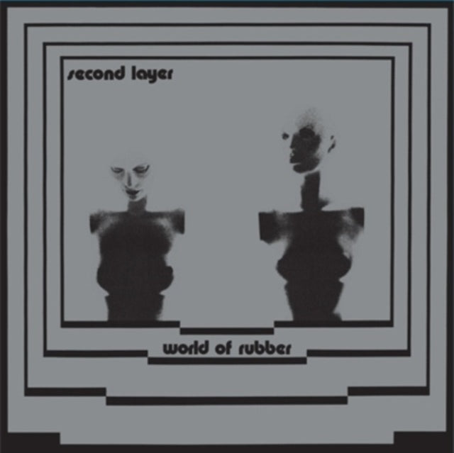 Second Layer - World Of Rubber (Vinyl)