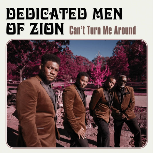 Dedicated Men Of Zion - Can't Turn Me Around (Vinyl)