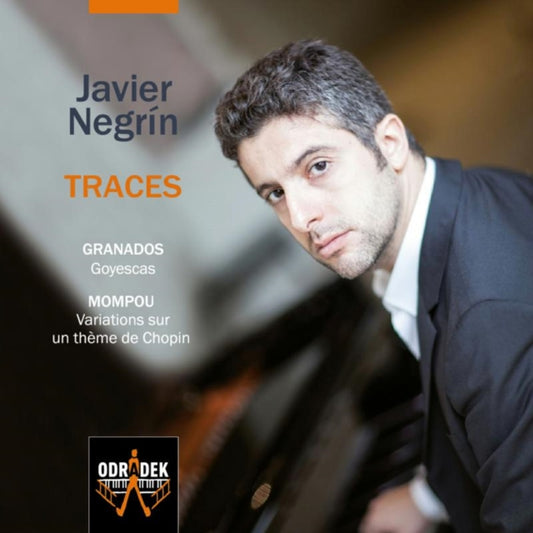 Javier Negrin - Traces - Granados: Goyescas / Mompou: Variations Sur Un Theme De Chopin (CD)
