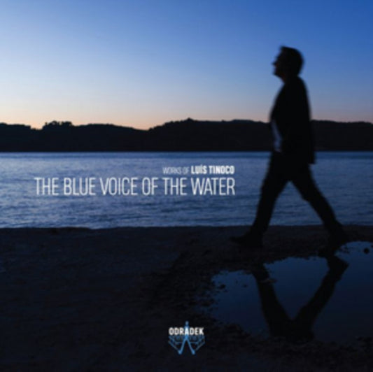 Luis Tinoco / Orquestra Gulbenkian / Susanna Malkki / Orquestra Sinfonica Portuguesa / Pedro Neves / Filipe Quaresma / Ludovic Morlot / Orquestra Sinfonica Do Porto Da Musica And Martin Andre. - Portuguese Composer Luis Tinoco: Cello Cocerto - The Blue Voice Of The Water (CD)