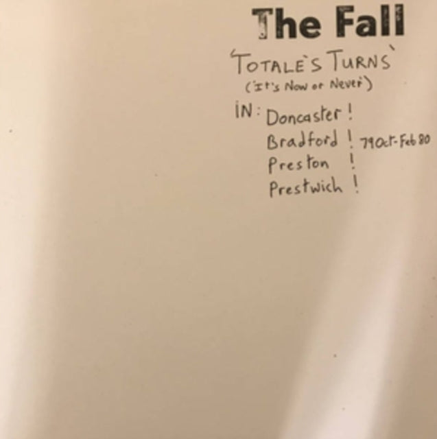 Fall - Totales Turn Its Now Or Never (Vinyl)