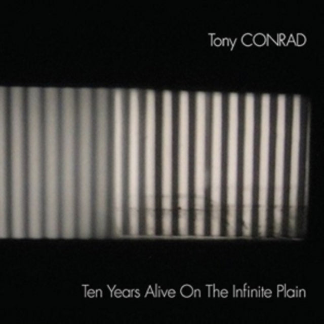 Tony Conrad - Ten Years Alive On The Infinite Plain (CD)