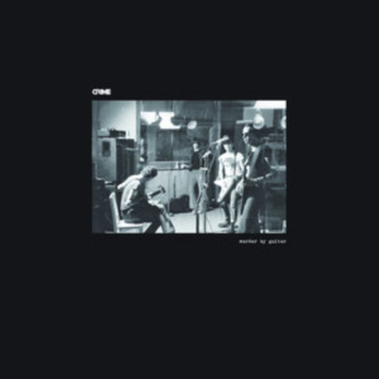 Crime - Murder By Guitar (Vinyl)