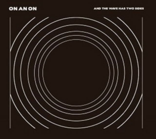 On An On - And The Wave Has Two Sides (CD)