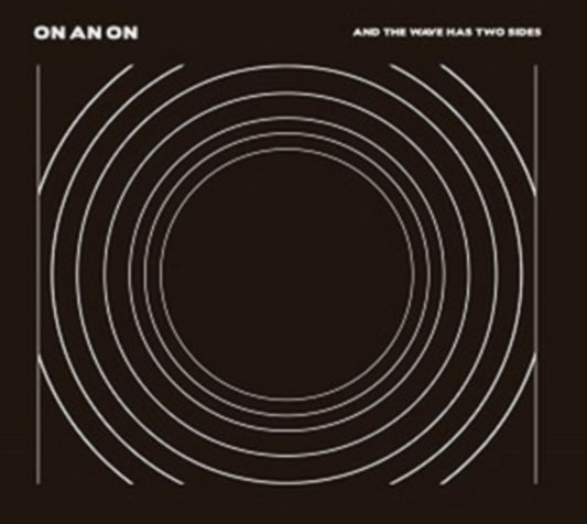 On An On - And The Wave Has Two Sides (CD)