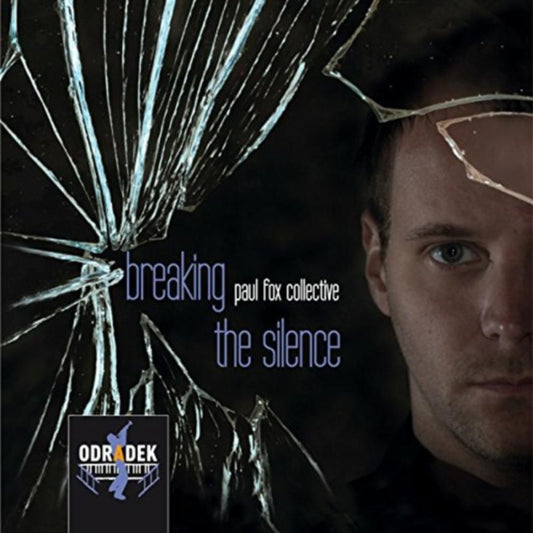 Paul Fox Collective - Jazz Works - Breaking The Silence (CD)