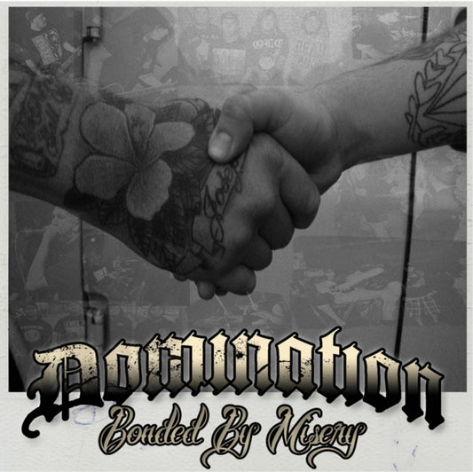 Domination - Bonded By Misery (CD)