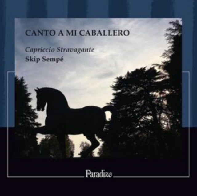Capriccio Stravagante / Skip Sempe - Canto A Mi Caballero (CD)
