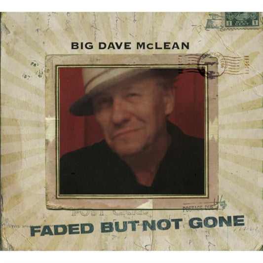 Big Dave McLean - Faded But Not Gone (CD)
