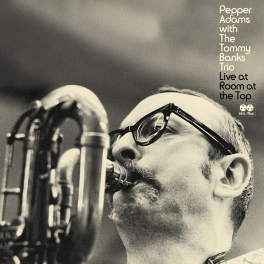 Pepper Adams & The Tomm - Live At Room At The Top (CD)