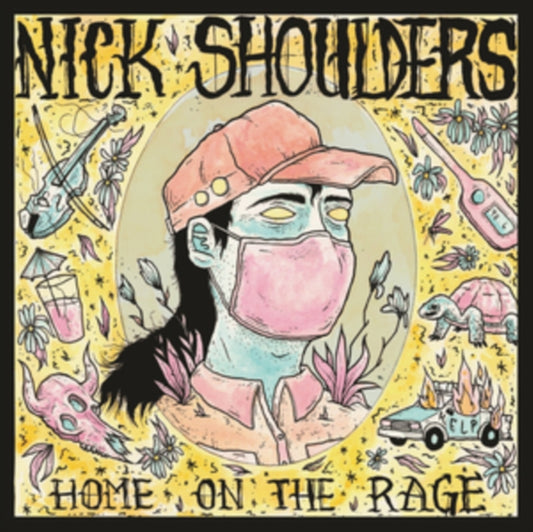 Nick Shoulders - Home On The Rage (Vinyl)