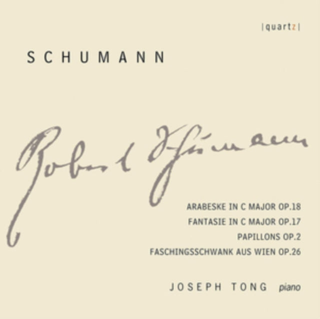 Joseph Tong - Robert Schumann: Works For Piano: Arabeske / Fantasie / Papillons / Faschingsschwank Aus Wein (CD)