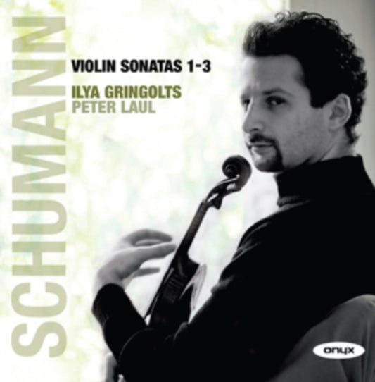 Ilya Gringolts - Violin Sonatas Nos.1-3 (CD)