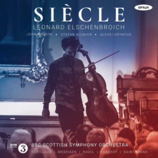 Leonard Elschenbroich & Bbc Scottish Symphony Orchestra & Grynyuk - Siecle (CD)
