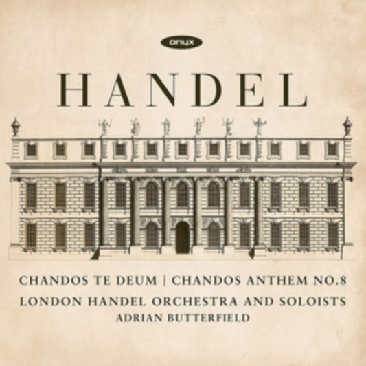 London Handel Orchestra & Soloists / Adrian Butterfield - Chandos Te Deum Hwv 281 & Chandos Anthem No.8 Hwv 253 (CD)