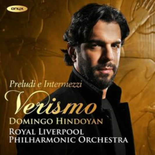 Royal Liverpool Philharmonic Orchestra / Domingo Hindoyan - Intermezzi And Preludes From Italian Verismo (CD)