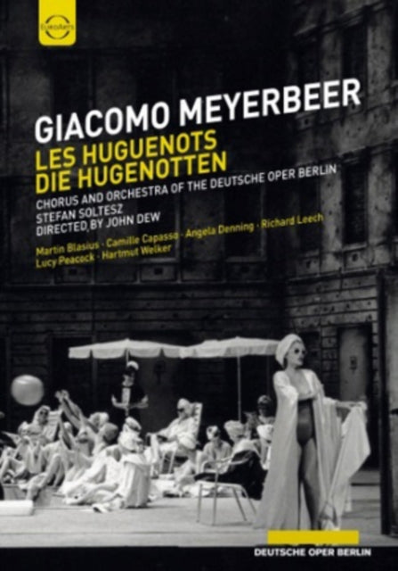 Soltesz Stefan / Orchestra Of The Deutsche Oper Berlin - Meyerbeer: Les Huguenots - Die Hugenotten (DVD)