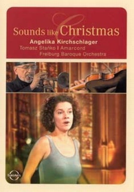 Kirchschlager Angelika / Freiburg Baroque Orchestra - Sounds Like Christmas (DVD)