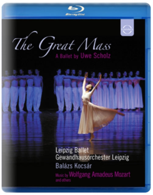 Kocsar Balaz / Gewandhausorchester Leipzig - Mozart: The Great Mass - Leipzig Ballet - Uwe Scholz (Blu-ray)