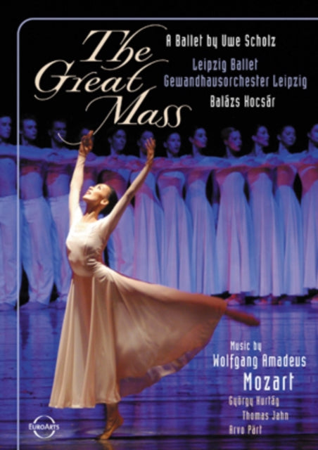 Kocsar Balaz / Gewandhausorchester Leipzig - Mozart: The Great Mass - Leipzig Ballet - Uwe Scholz (DVD)