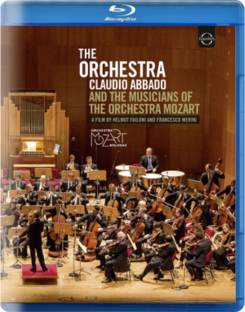 Abbado Claudio / The Orchestra Mozart - The Orchestra Claudio Abbado And The Musicians Of The Orchestra Mozart (Blu-ray)