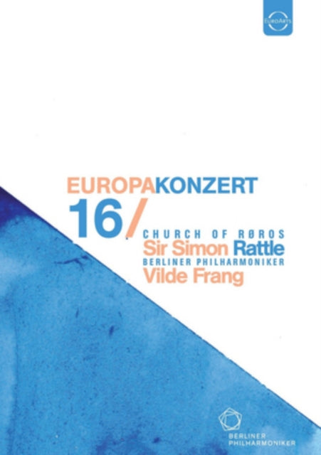 Rattle Simon / Frang Vilde / Berliner Philharmoniker - Europakonzert 2016 (Blu-ray)
