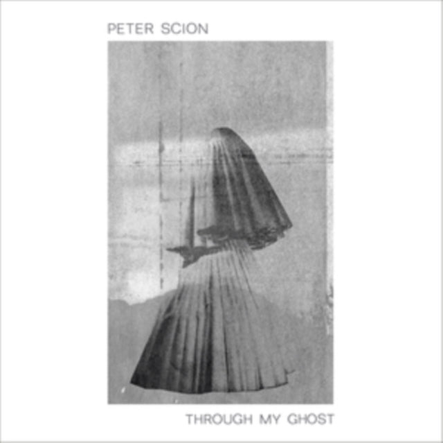 Peter Scion - Through My Ghost (Vinyl)