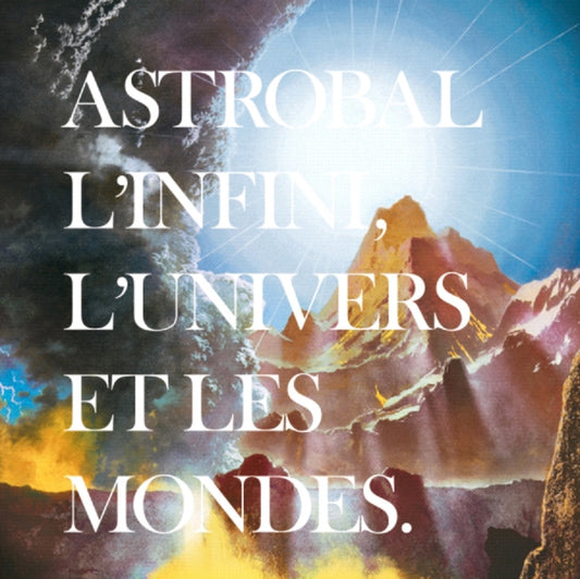 Astrobal - LInfini. LUnivers Et Les Mondes (CD)