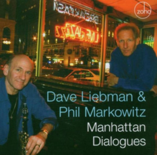 Dave Liebman/Phil Markowitz - Manhattan Dialogues (CD)