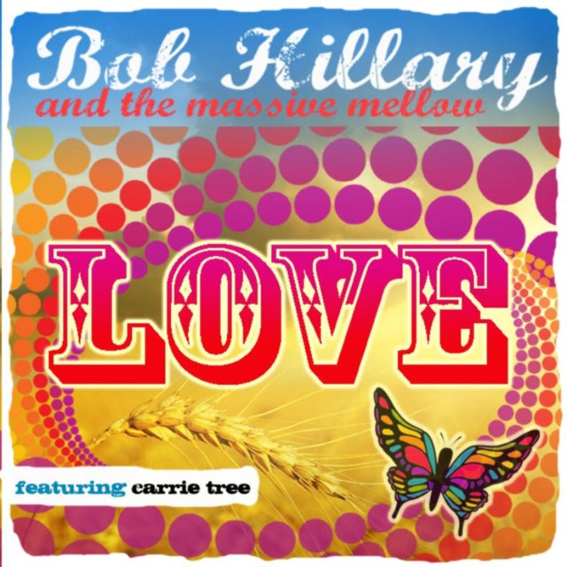 Bob Hillary - Love (CD)
